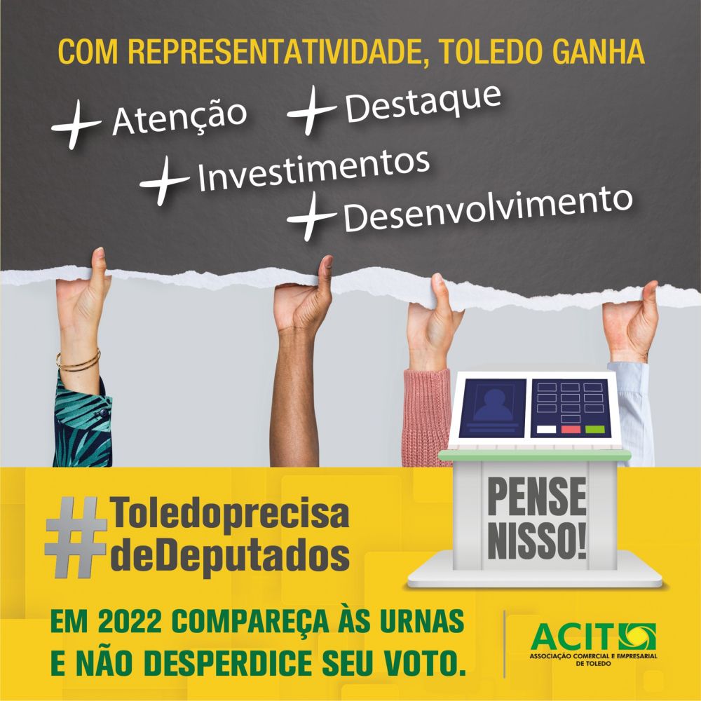 Toledo precisa de deputados